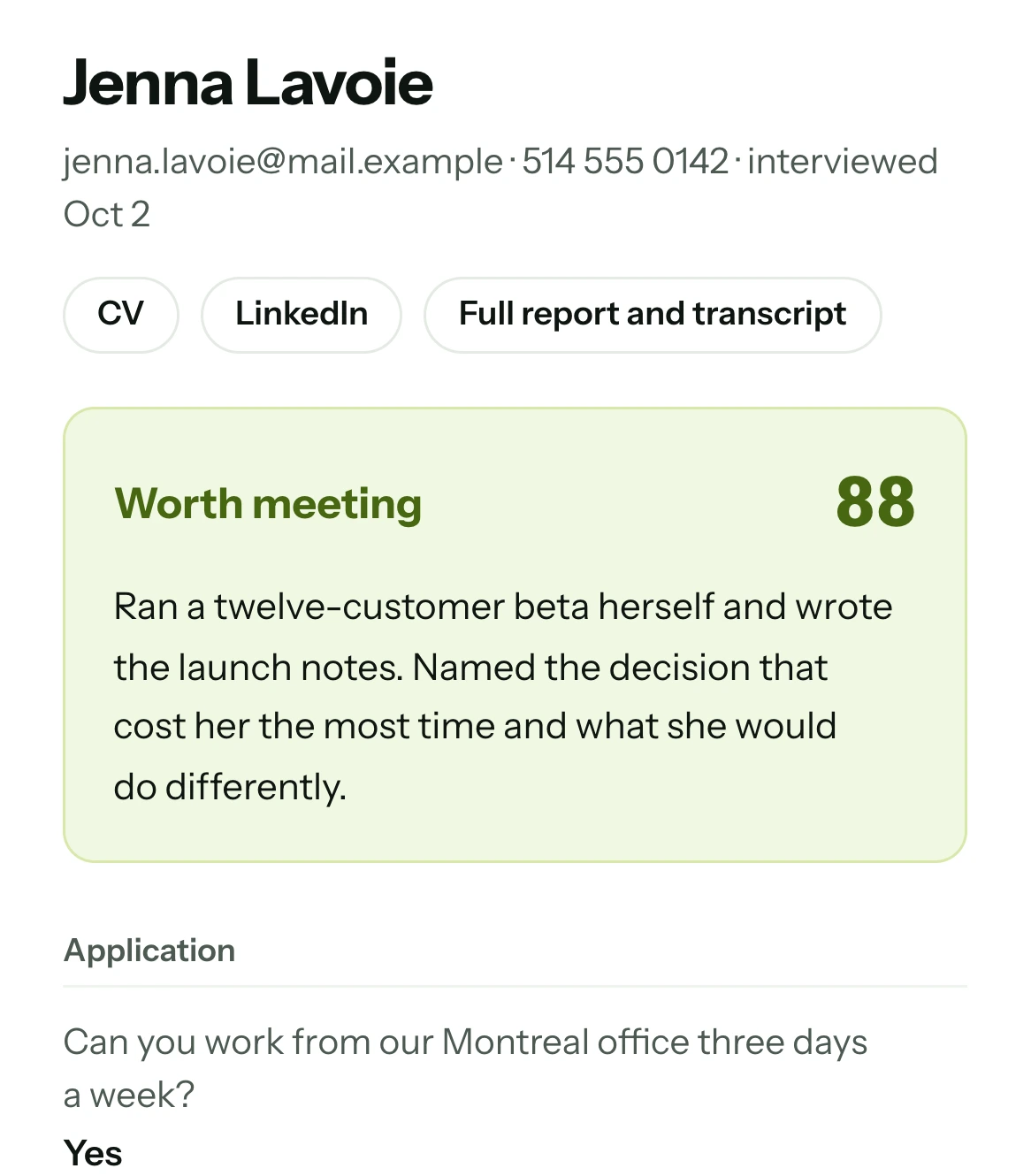 The candidate after the interview: Jenna Lavoie, worth meeting, 88, with a summary of what she said.