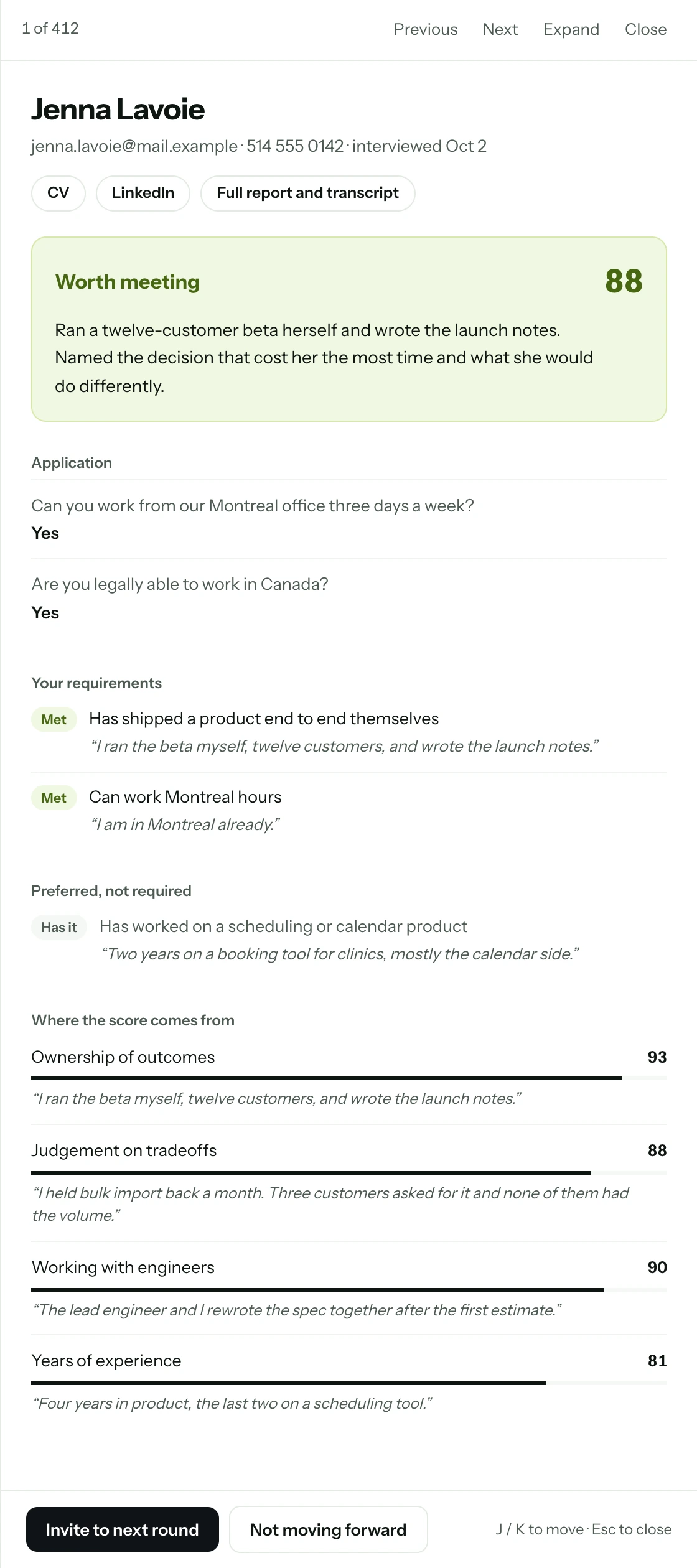 The top candidate, worth meeting at 88, with her application answers and the requirements she met in her own words.